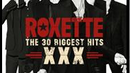 Roxette издават колекцията “Roxette: The 30 Biggest Hits XXX” 