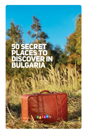 50 тайни местенца в България – пътеводител за чужденци